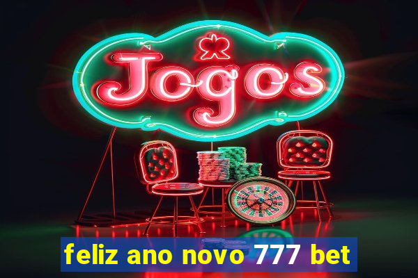 feliz ano novo 777 bet